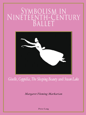cover image of Symbolism in Nineteenth-Century Ballet